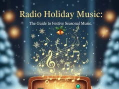 Radio Holiday Music: The Ultimate Guide to Festive Seasonal Music Radio Holiday Music The Guide to Festive Seasonal Music
